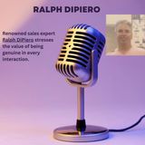 Developing Lasting Connections: Ralph Dipiero's Guide to Cultivating Relationships
