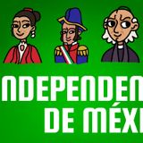 La independencia de México