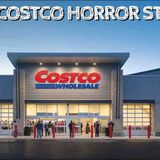 5 True Costco Horror Stories