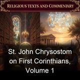 St John Chrysostom on First Corinthians Volume 1 - St John Chrysostom - Part 2