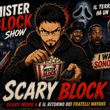14ºPuntata " Scary Block "