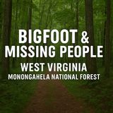 Sasquatch Terror in Monongahela National Forest | Matt’s 4th of July Encounter Part 2