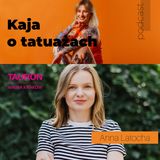 060 To Kraków tworzy Metamorfozy. Tatuaż w instytucjach publicznych – gościni Anna Latocha