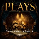 Treasure Island A Play in 4 Acts - Jules Eckert Goodman