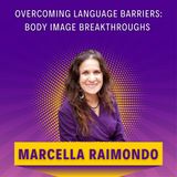 Overcoming Language Barriers: Body Image Breakthroughs