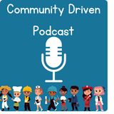 Community Driven Podcast