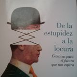 E03_De la estupidez a la locura