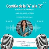 Analizo, amo, afirmo | Aurora Zea y Marisela Reyes | Contigo de la A a la Z | Episodio 69