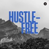 Hustle Free | Rev. Isaiah Fadzlin