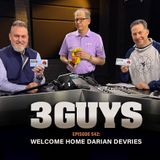 3 Guys Before The Game - Welcome Home Darian DeVrIes (Episode 543)