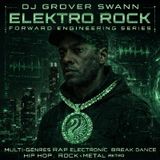 Elektro Rock Surprise New Album Series Drop from DJ Grover Swann