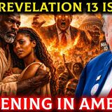 Revelation 13 Is Happening in America _ Black People Must Prepare