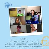 #19 Ariane, Alfie, Plomena, April und Robin