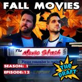 The Draft: Fall Movies