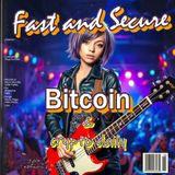 Fast and Secure Bitcoin and Cryptocurrencies