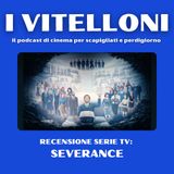 Recensione Serie TV: Severance