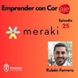 25. MERAKI, con Rubén Ferrero