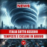 Italia Sotto Assedio: Tempeste E Cicloni In Arrivo!