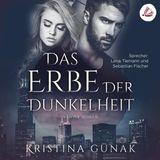 [German] - Das Erbe der Dunkelheit: Vampir-Roman (Charlottes Erbe 1) by Kristina Günak