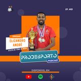 ELIZANDRO ANDRÉ | PODCAST PRÓ DESPORTO #85