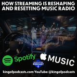 How Streaming Is Reshaping and Resetting Music Radio