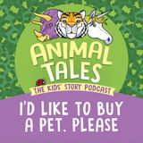 I'd Like To Buy A Pet, Please