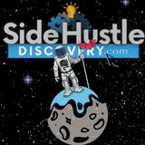 Welcome To The Side Hustle Discovery Podcast