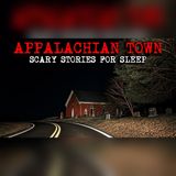13 Appalachian Village Stories Locals Still Whisper About at Night