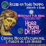 HORA NONA DE HOY MIERCOLES 9 DE ABRIL AÑO 2025, LITURGIA DE LAS HORAS  TIEMPO DE CUARESMA. Rezar en Todo TIempo