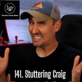 141. Stuttering Craig, Host of Side Scrollers Podcast