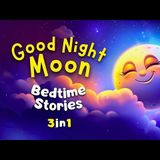 Calming Collection To Help Kids Sleep  😴🌙 Goodnight Sleepy Moon _ English Bedtime Stories