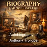 Autobiography of Anthony Trollope - Anthony Trollope
