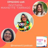 226 - Invitada: Mahiette Tarrago, madre de origen cubano, diseñadora y fundadora de Ahvian The Creative