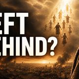 Who Was REALLY “Left Behind” in Matthew 24?