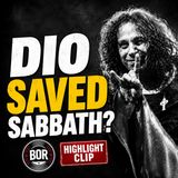 [HIGHLIGHT] Black Sabbath After Ozzy: Did Dio Save the Band? - From EP 384