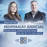 Recuperação Judicial: Principais Características da Lei nº 11.101/2005 - Ep.#09