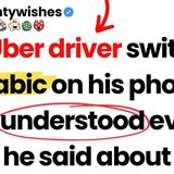 The Uber driver switched to Arabic on his phone and I understood every word he said about me