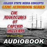 GSMC Audiobook Series: The Adventures of Captain Hatteras Episode 28: Chapters 4-5