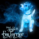 S2E18: Fox Terrier
