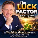 The Luck Factor: How Opportunity Becomes Success
