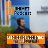 Ep.95 - Jueves voces en finanzas - El rol de los gobiernos en la economía con Francisco Torrealba