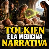 Tolkien e la medicina narrativa