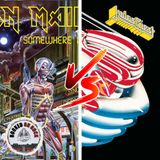 Maiden's 'Somewhere In Time' vs Priest's 'Turbo' [Highlight From Episode 323]