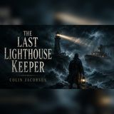 He Stayed Alone at the Lighthouse Through One Final Storm | Audiobook