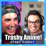 The Magic Of Trashy Anime - Otako Tuesday