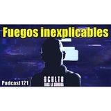 Fuegos inexplicables ... hechos que les sorprenderán