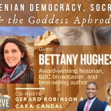 BBC Classics Prof. Bettany Hughes on Athenian Democracy, Socrates, & the Goddess Aphrodite