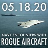 Navy Encounters With Rogue Aircraft | MHP 05.18.20.