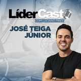 LíderCast 290 - Jose Teiga Jr