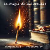 La magia de las cerillas